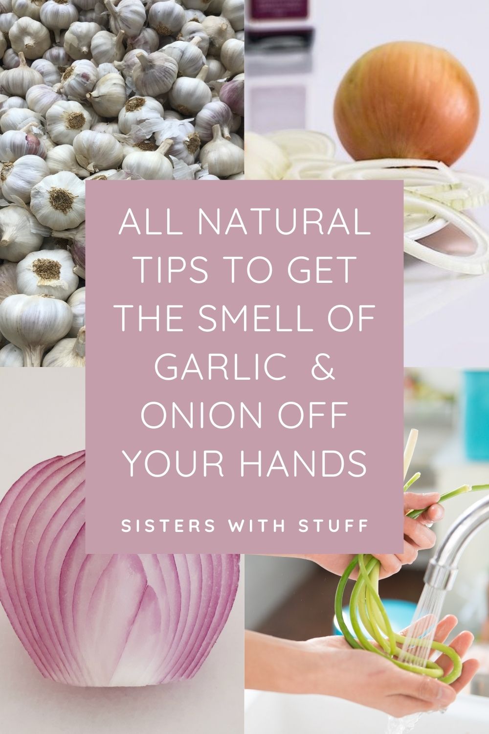 Try these allnatural tips to get rid of onion or garlic smells on your