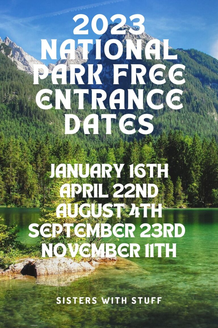 2023 National Parks Free Entrance Dates Sisters with Stuff